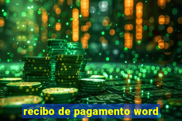 recibo de pagamento word